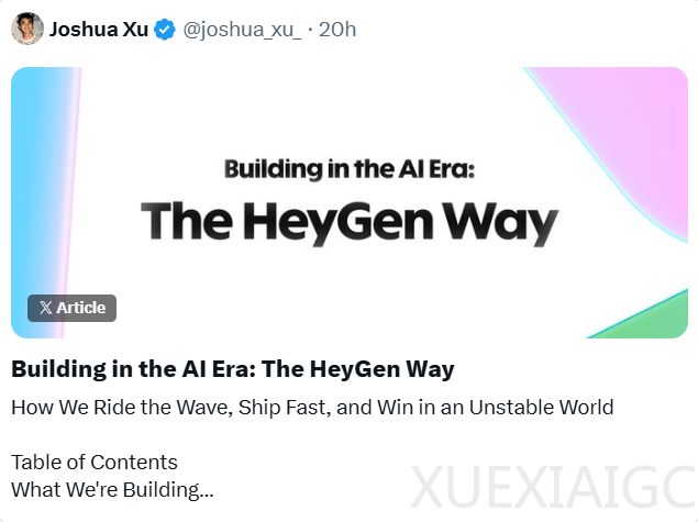 ARR 突破 1 亿美元,HeyGen 创始人公开了他们的内部增长手册,全是干货