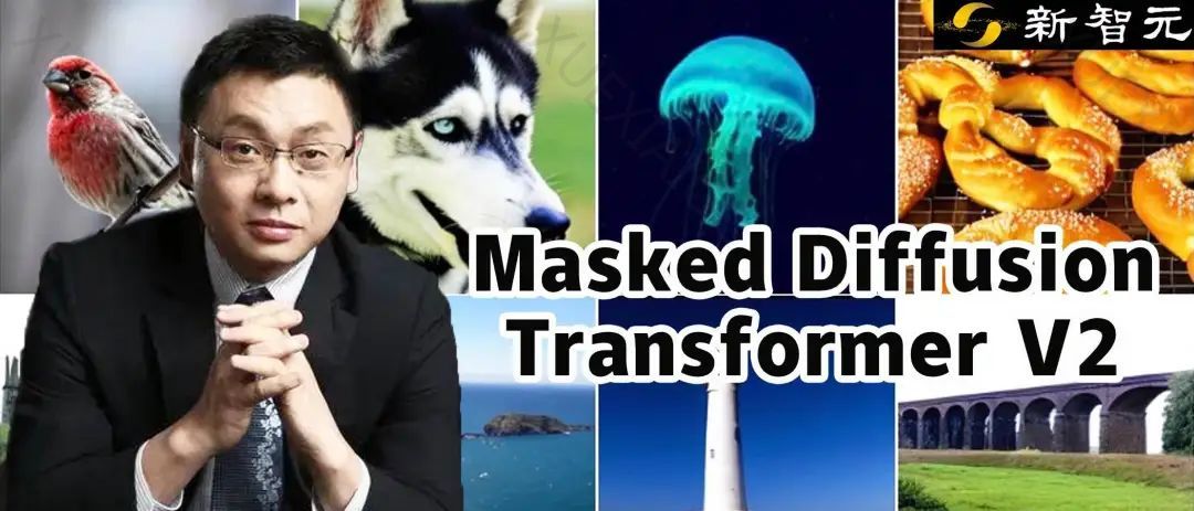 颜水成/程明明新作!Sora核心组件DiT训练提速10倍,Masked Diffusion Transformer V2开源