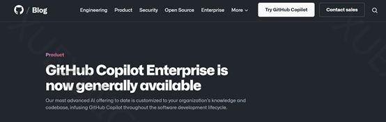 ChatGPT编程时代来啦,GitHub Copilot Enterprise正式发布!