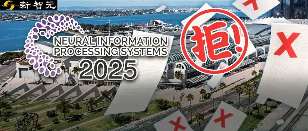 NeurIPS近3万投稿爆仓,强拒400篇论文!博士疯狂内卷,AI顶会噩梦来袭