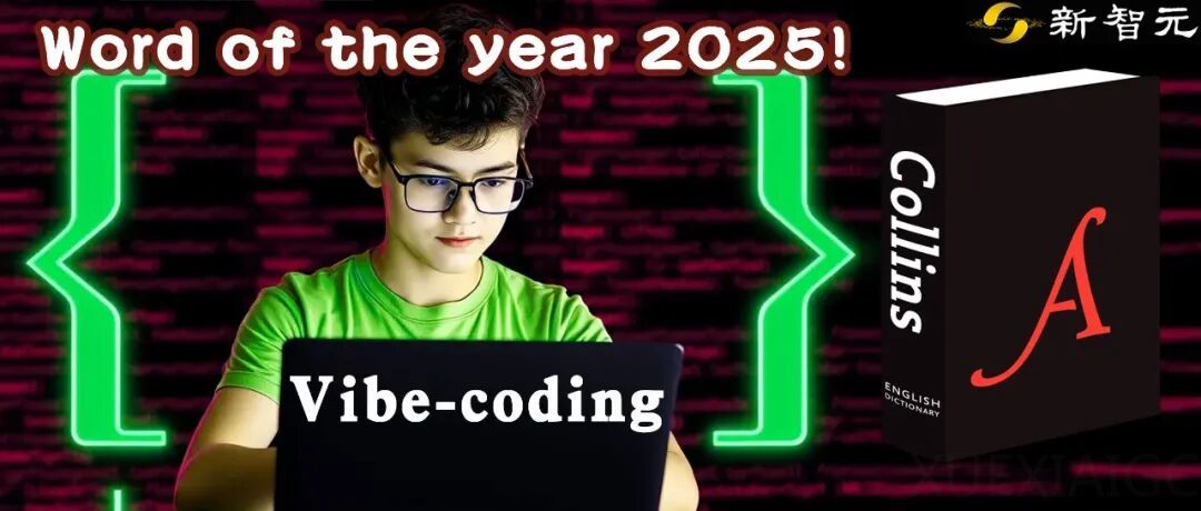 程序员不再写代码，而是靠「感觉」！年度热词Vibe Coding背后的编程革命